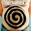 Blowfuse - Into the Spiral